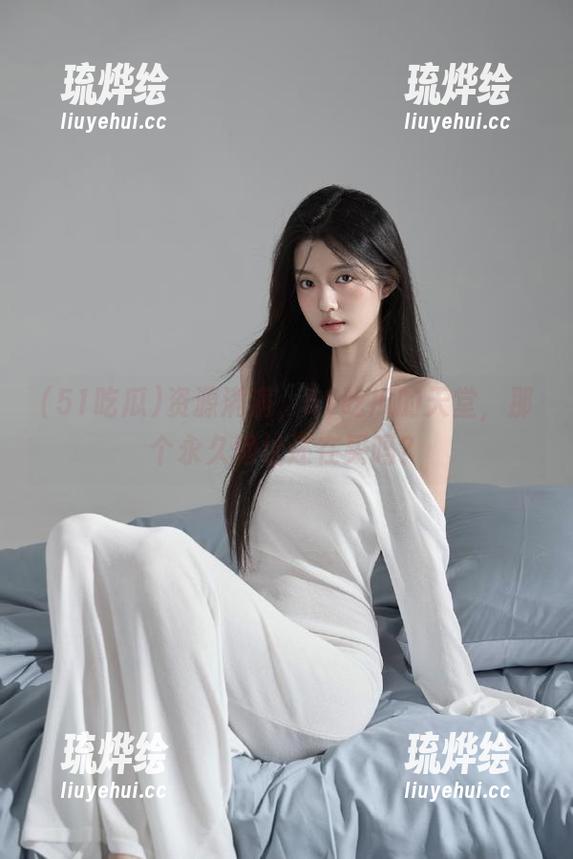 51吃瓜 资源满满,51吃瓜的天堂,那个永久地址还在买吗?